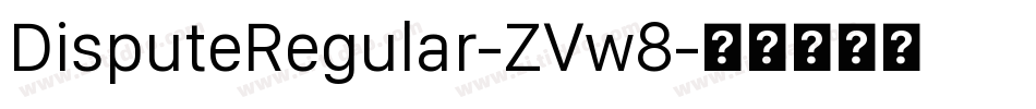 DisputeRegular-ZVw8字体转换