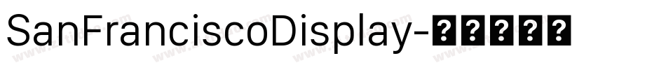 SanFranciscoDisplay字体转换