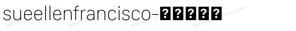 sueellenfrancisco字体转换
