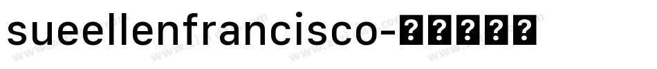 sueellenfrancisco字体转换