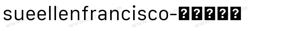sueellenfrancisco字体转换