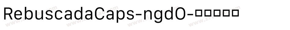 RebuscadaCaps-ngdO字体转换