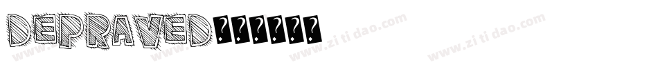 Depraved字体转换