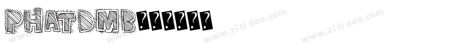 PHATDMB字体转换
