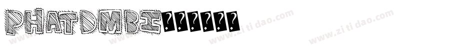 PHATDMBI字体转换