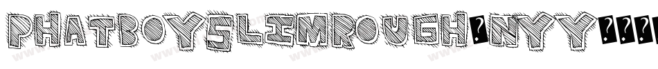 PhatboyslimRough-nYy0字体转换