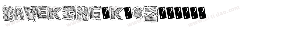 RaveKing-K5oZ字体转换