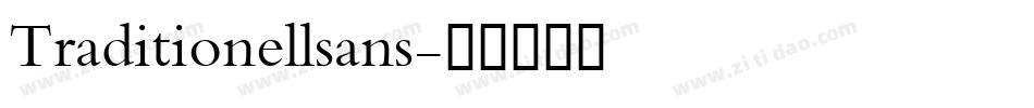 Traditionellsans字体转换