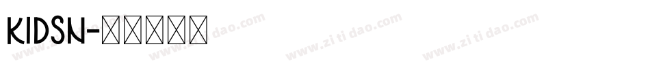 KIDSN字体转换