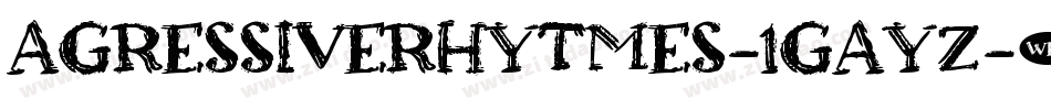 AgressiveRhytmes-1GaYZ字体转换