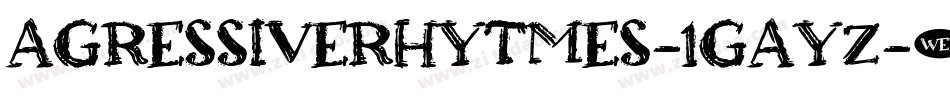 AgressiveRhytmes-1GaYZ字体转换