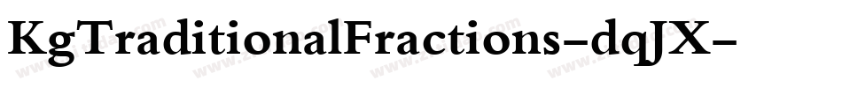 KgTraditionalFractions-dqJX字体转换
