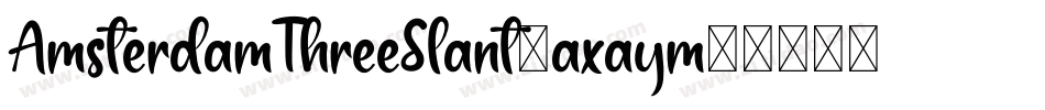 AmsterdamThreeSlant-axaym字体转换