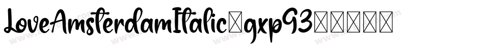 LoveAmsterdamItalic-gxpG3字体转换