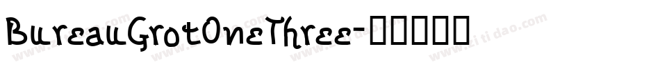 BureauGrotOneThree字体转换