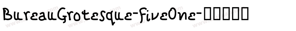 BureauGrotesque-FiveOne字体转换