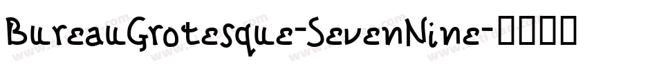 BureauGrotesque-SevenNine字体转换