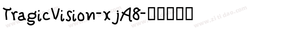 TragicVision-xjA8字体转换