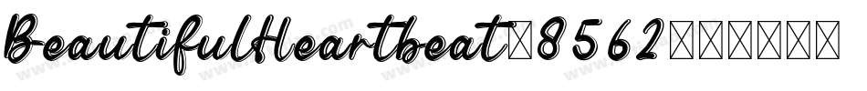 BeautifulHeartbeat-8562字体转换