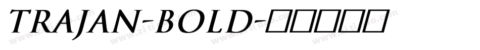 Trajan-Bold字体转换