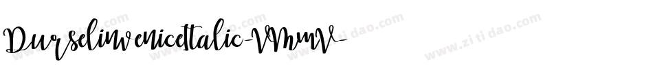 DurselinveniceItalic-VMmV字体转换