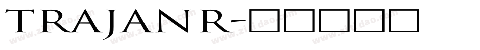 Trajanr字体转换
