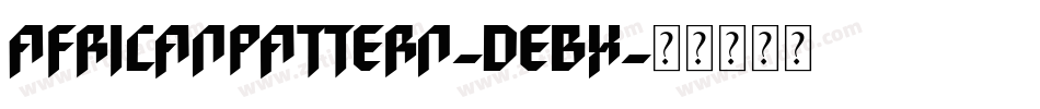 Africanpattern-DEBx字体转换