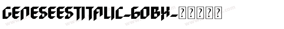GeneseeStItalic-6OBx字体转换