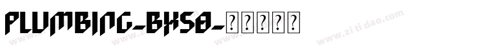 Plumbing-Bx58字体转换