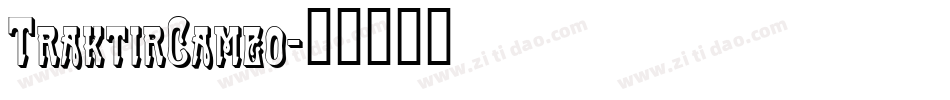 TraktirCameo字体转换