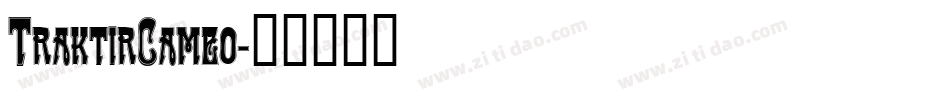 TraktirCameo字体转换
