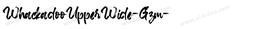 WhackadooUpperWide-Gzm字体转换 WhackadooUpperWide-Gzm字体转换