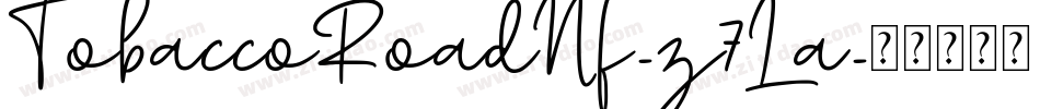 TobaccoRoadNf-z7La字体转换