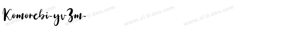 Komorebi-yvZm字体转换 Komorebi-yvZm字体转换