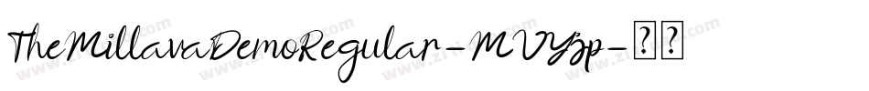 TheMillavaDemoRegular-MVYjp字体转换 TheMillavaDemoRegular-MVYjp字体转换