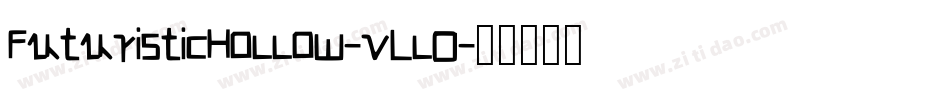 FuturisticHollow-vLlO字体转换