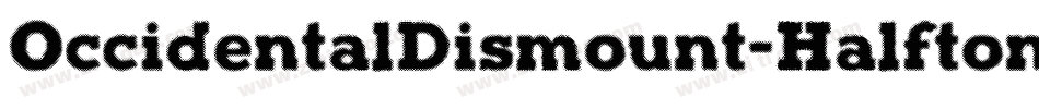 OccidentalDismount-Halftone字体转换