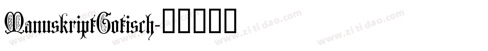 ManuskriptGotisch字体转换