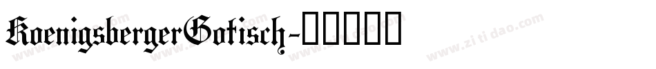 KoenigsbergerGotisch字体转换