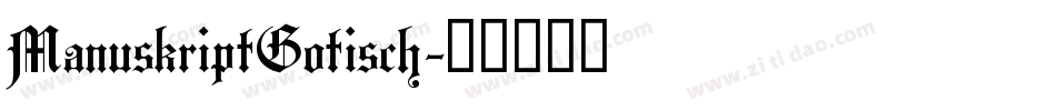 ManuskriptGotisch字体转换