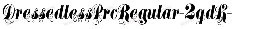 DressedlessProRegular-2qdK字体转换