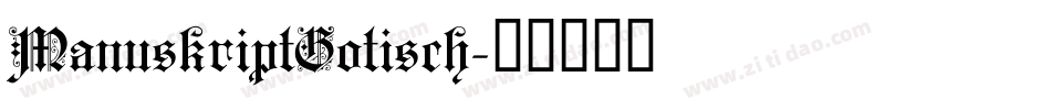 ManuskriptGotisch字体转换