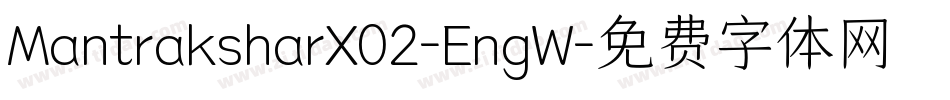 MantraksharX02-EngW字体转换