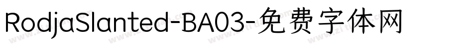 RodjaSlanted-BA03字体转换