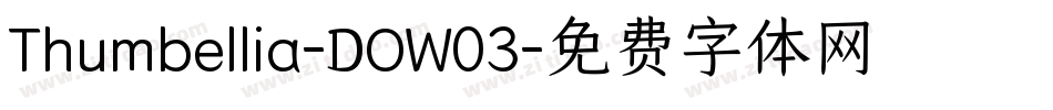 Thumbellia-DOW03字体转换