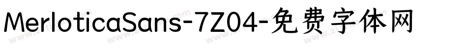 MerloticaSans-7Z04字体转换