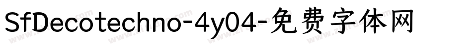 SfDecotechno-4y04字体转换
