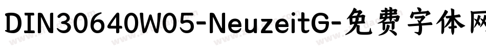 DIN30640W05-NeuzeitG字体转换