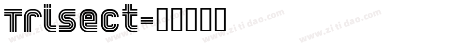 Trisect字体转换