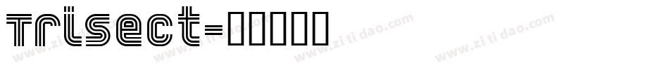 Trisect字体转换